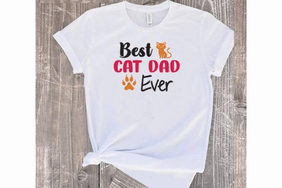 Best Cat Dad Ever T Shirt