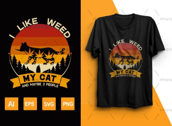 I Like Weed My Cat and Maybe 3 People