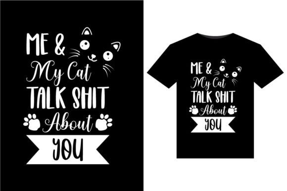 Me and My Cat Talk Shit