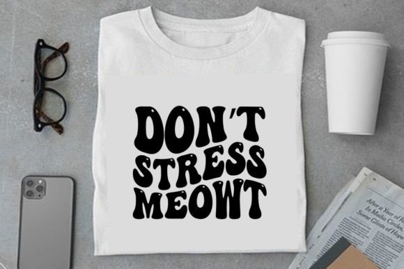 Retro Cat Design, Don’t Stress Meowt